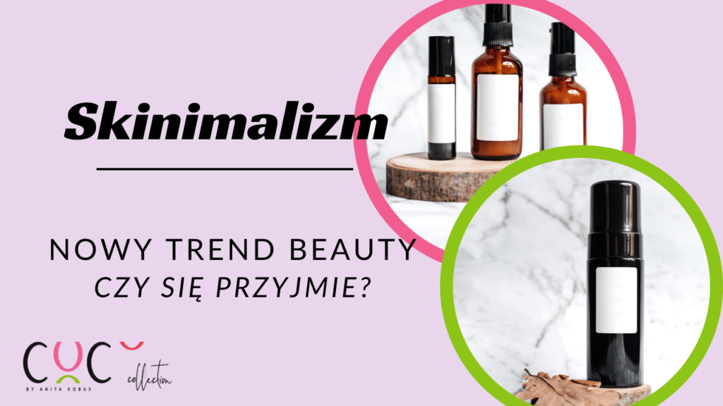 Skinimalizm - trendy beauty
Coco Collection blog